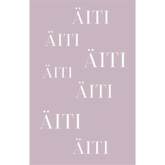 äiti äiti äiti - Postikortti - Lempi Lifestyle