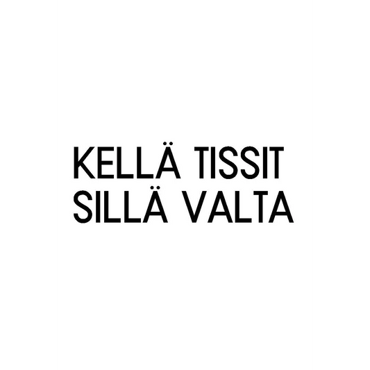 Kellä Tissit sillä Valta - Kortti - Lempi Lifestyle