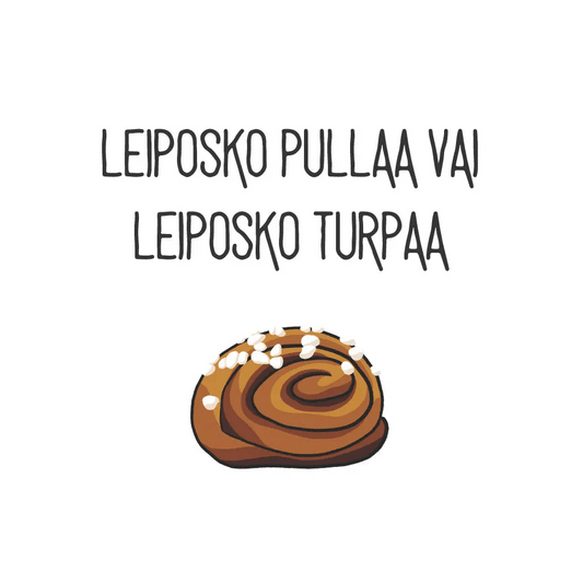 Leiposko Pullaa vai Leiposko Turpaa - Tiskirätti - Lempi Lifestyle