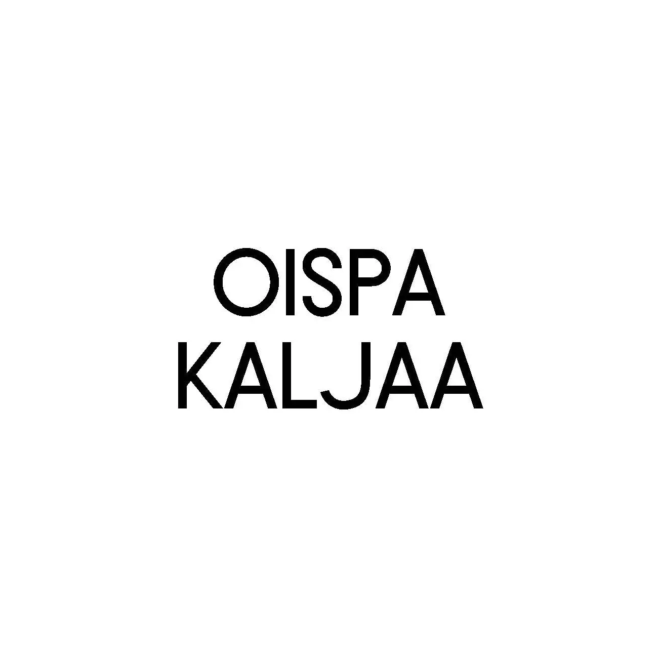 Oispa Kaljaa - Kortti - huumori, huumorikortit, kiva,