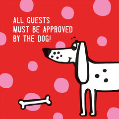 Servetti - Lautasliina All guests must be approved by the dog 33 x 33 cm