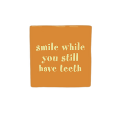 Keraamiset koristelaatat - Smile while you still have teeth