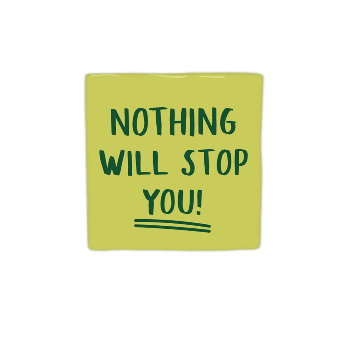 Keraamiset koristelaatat - nothing will stop you