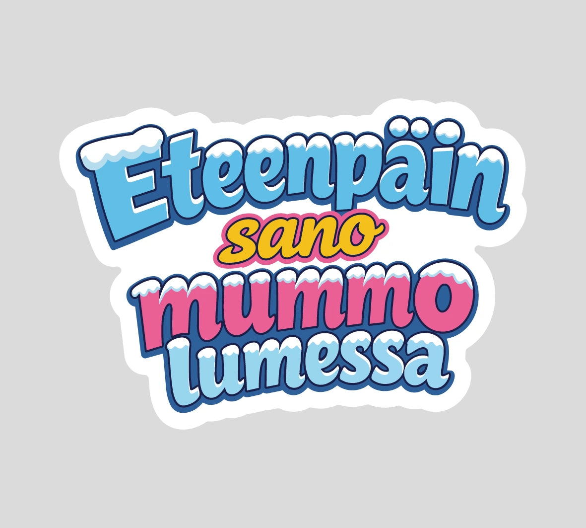 Vinyylitarra - Eteenpäin sano mummo lumessa
