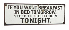 Sign - If you want breakfast in bed