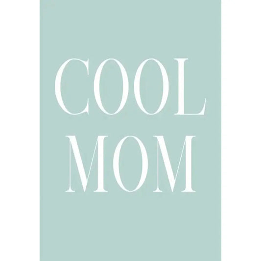 Cool Mom Postikortti - kiva, KIVAA JA KAUNISTA, Kortit,