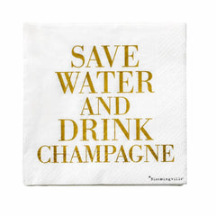 Servetit I Save water, drink champagne