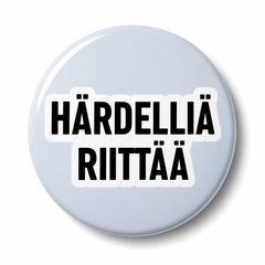 Hauskat pinssit ja rintanapit teksteillä - 25 mm ja 38 mm
