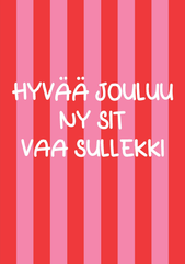 HYVÄÄ JOULUA ny sit vaa sullekki - kortti - Lempi Lifestyle