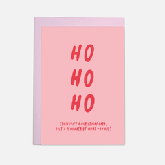 Joulukortti Ho Ho Ho just reminder I huumorikortti - Lempi Lifestyle