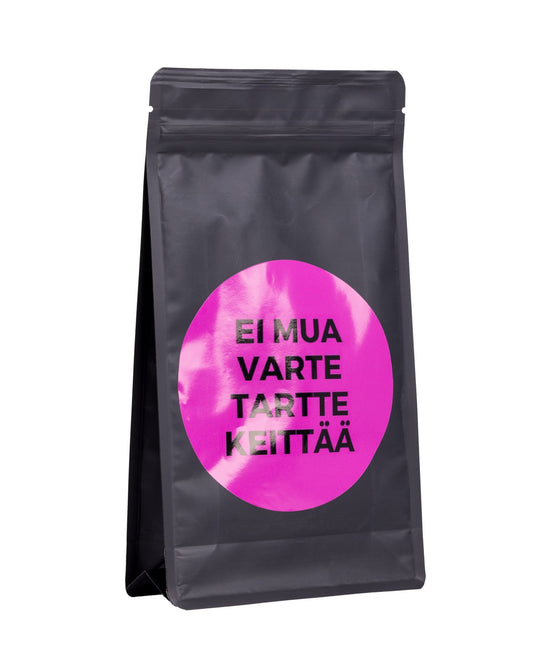 Kahvi - EI MUA VARTE TARTTE KEITTÄÄ - Lempi Lifestyle