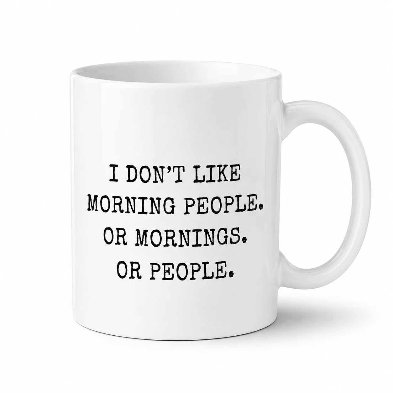 Kahvikuppi - I don't like morning people.Or mornings.Or people. - Lempi Lifestyle