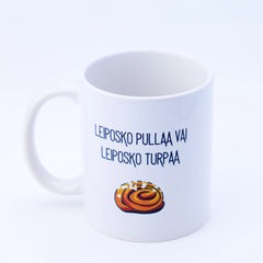 Kahvikuppi I Leiposko pullaa vai leiposko turpaa - Lempi Lifestyle