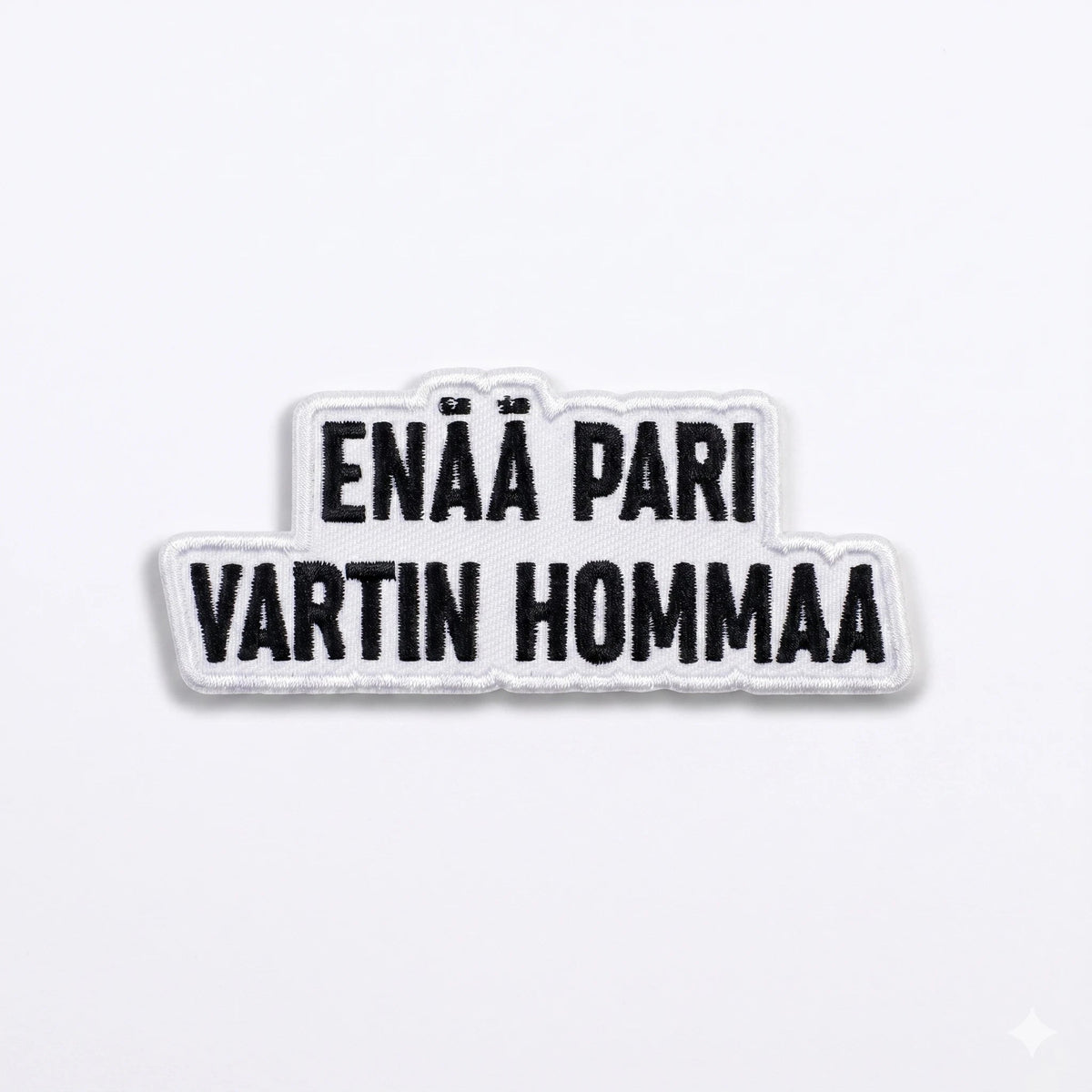 Kangasmerkki Enää pari vartin homma, hauska silitettävä haalarimerkki - Lempi Lifestyle
