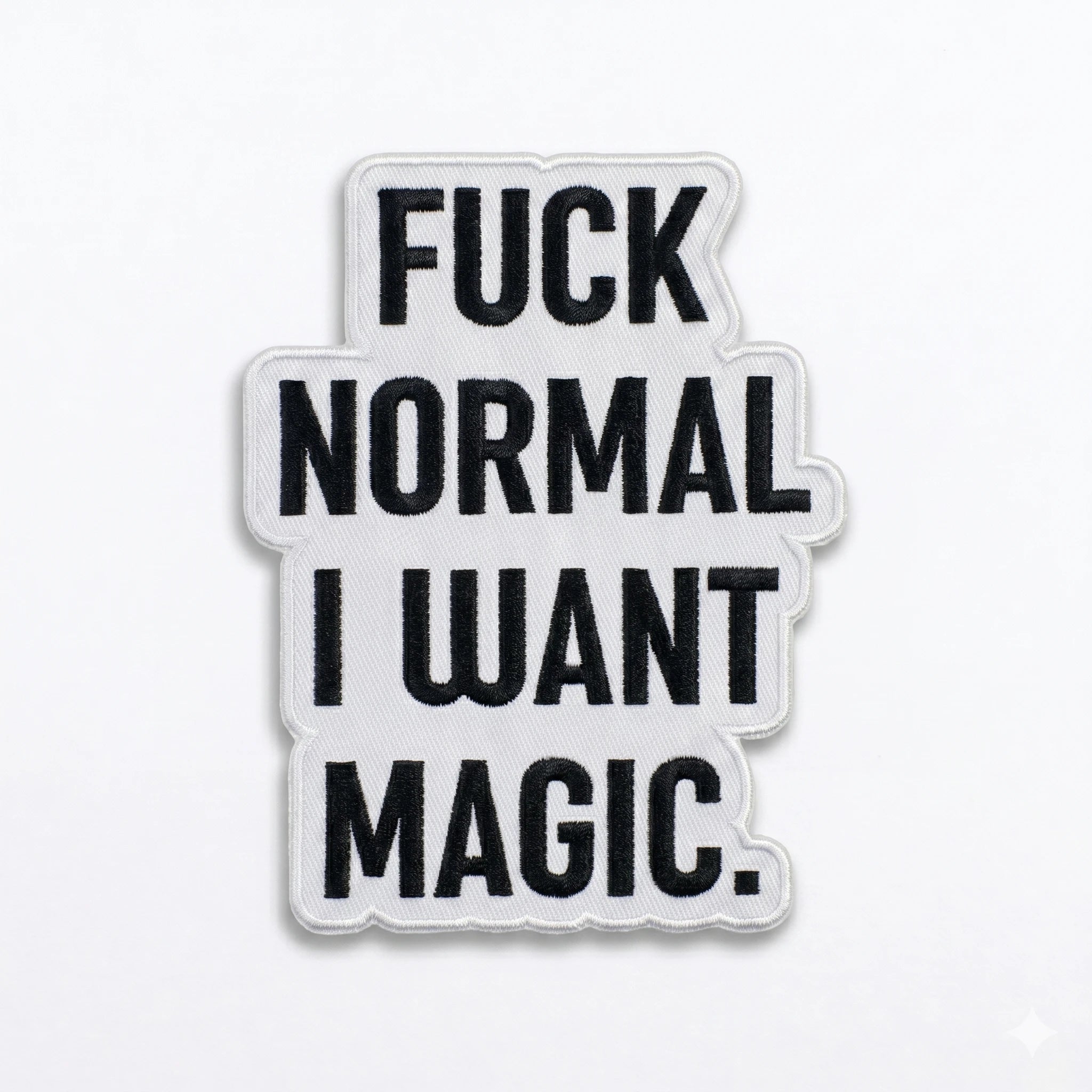 Kangasmerkki Fuck normal i want magic, hauska silitettävä kangasmerkki - Lempi Lifestyle