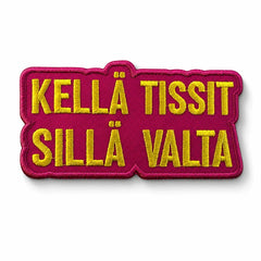 Kangasmerkki - Kellä tissit sillä valta, hauska haalarimerkki - Lempi Lifestyle