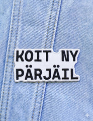 Kangasmerkki Koit ny pärjäil, hauska silitettävä haalarimerkki - Lempi Lifestyle