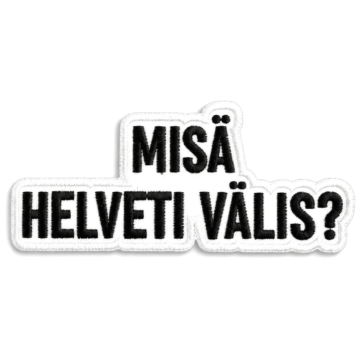 Kangasmerkki - Misä Helvetin Välis? haalarimerkki - Lempi Lifestyle