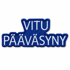 Kangasmerkki - Vitu pääväsyny, hauska haalarimerkki - Lempi Lifestyle