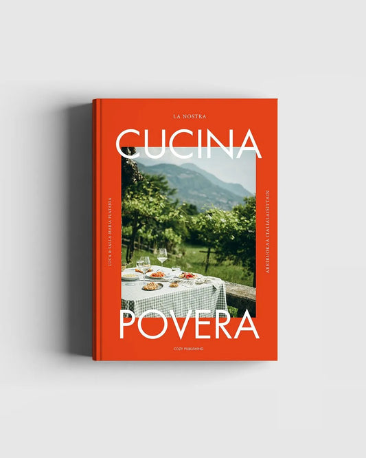Keittokirja I La Nostra Cucina Povera, italialaista ruokaa edullisesti - Lempi Lifestyle