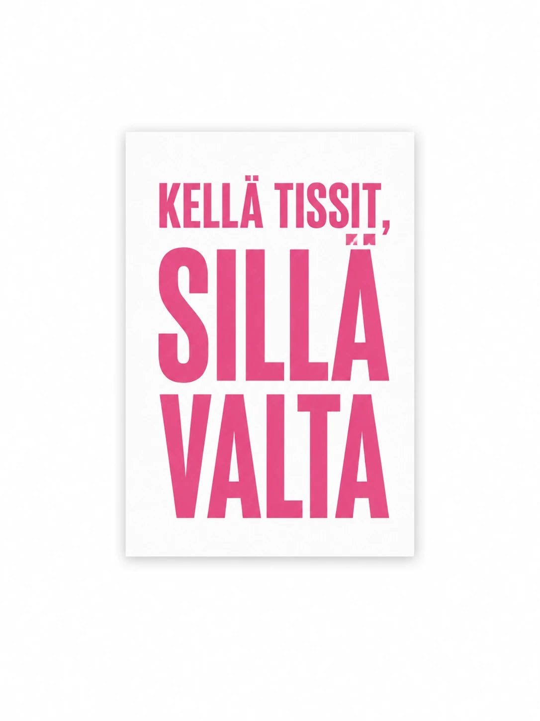 Kellä Tissit sillä Valta - Kortti - Lempi Lifestyle
