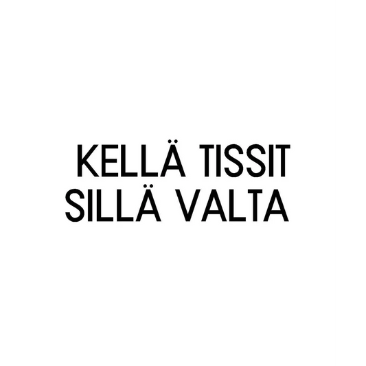 Kellä Tissit sillä Valta - Tiskirätti - Astiat