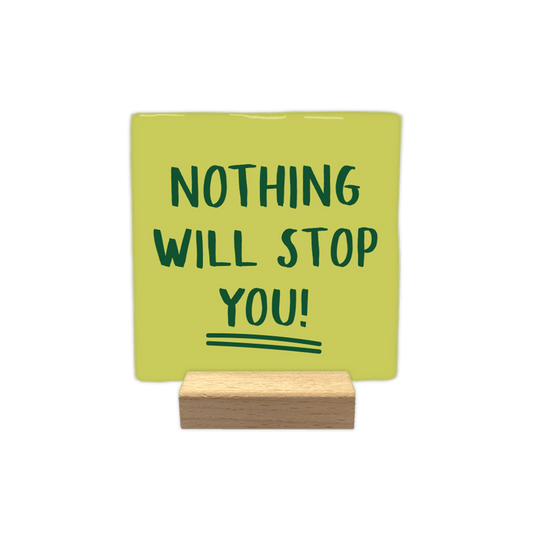 Keraamiset koristelaatat - nothing will stop you - Lempi Lifestyle