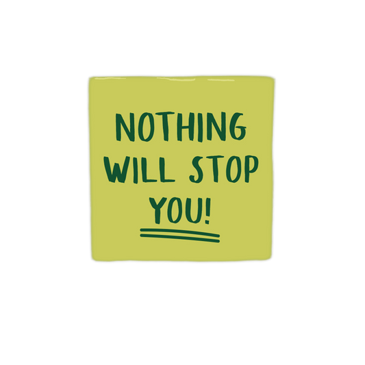 Keraamiset koristelaatat - nothing will stop you - Lempi Lifestyle