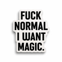 Magneetti – Fuck normal i want magic - Lempi Lifestyle