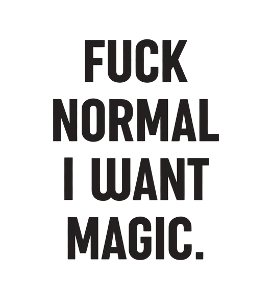 Magneetti – Fuck normal i want magic - Lempi Lifestyle