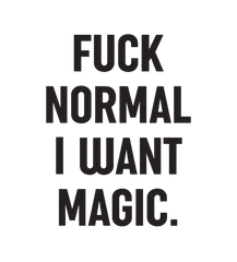 Magneetti – Fuck normal i want magic - Lempi Lifestyle