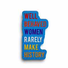 Magneetti – Well behaved women - Lempi Lifestyle