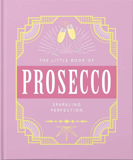 Pieni kirja Prosecco - The little book of Prosecco - kirja - Lempi Lifestyle