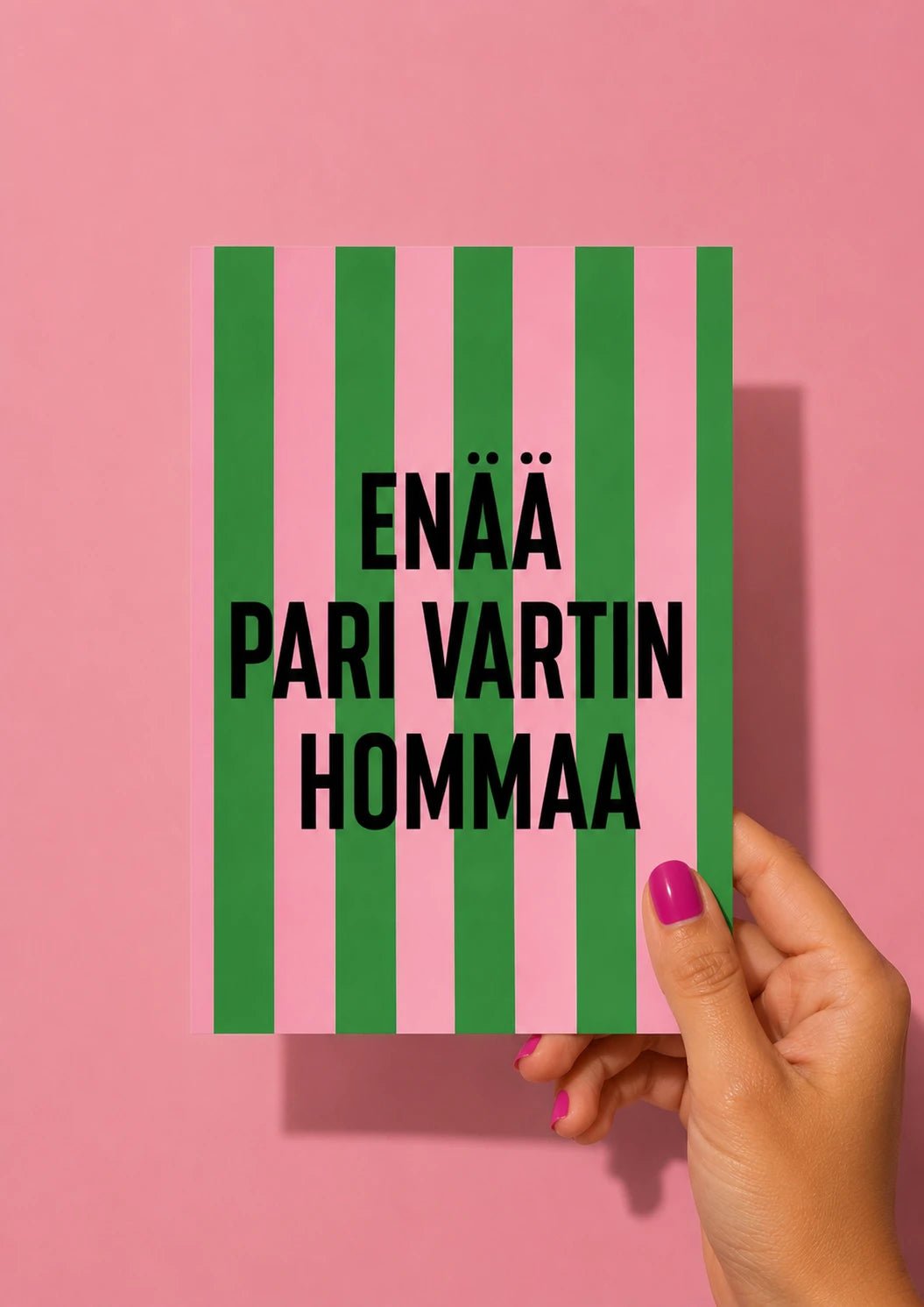 Postikortti - Enää pari vartin hommaa - Lempi Lifestyle