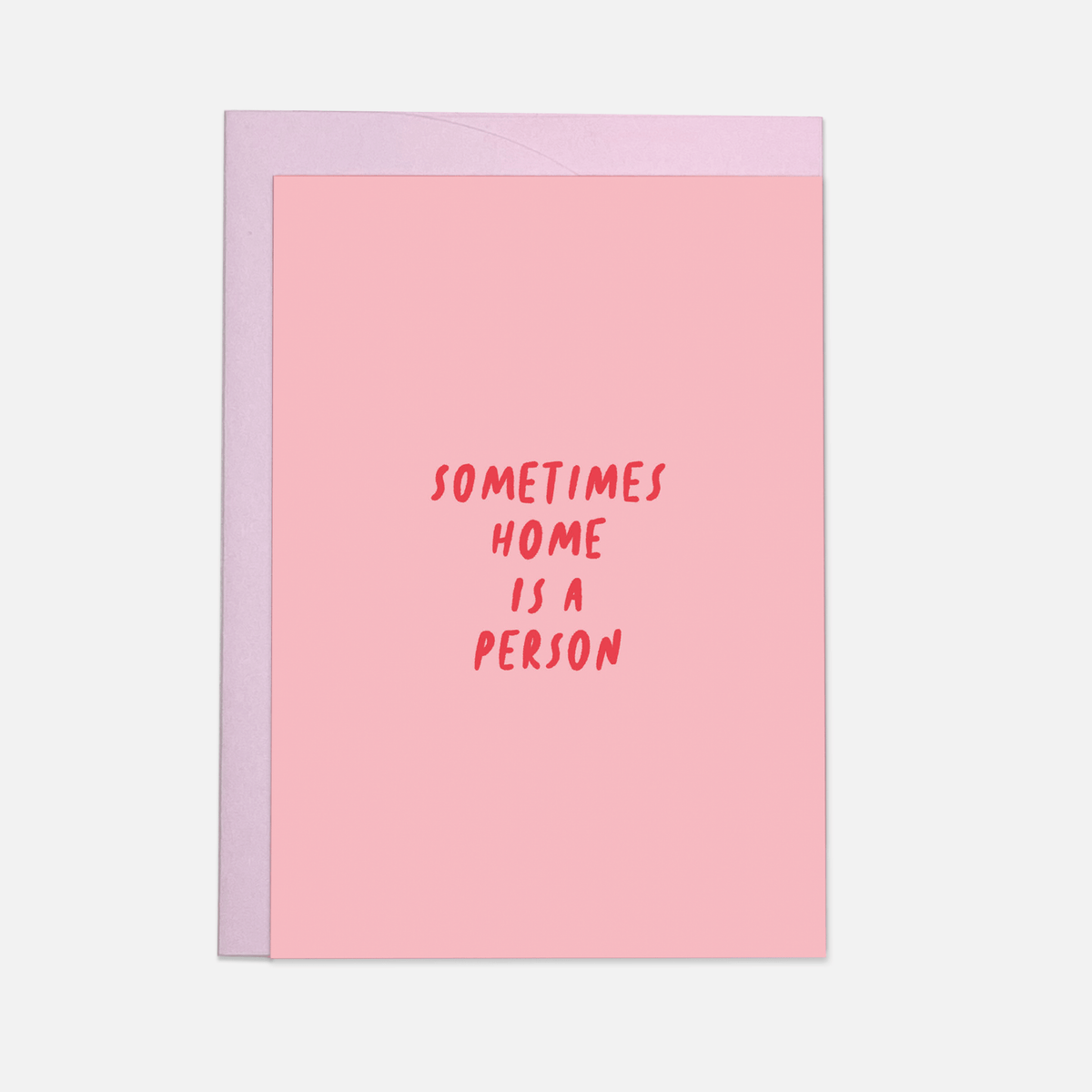 Postikortti Home is a person I hellyyttävä kortti - Lempi Lifestyle