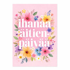 Postikortti - Ihanaa äitien päivää - Lempi Lifestyle