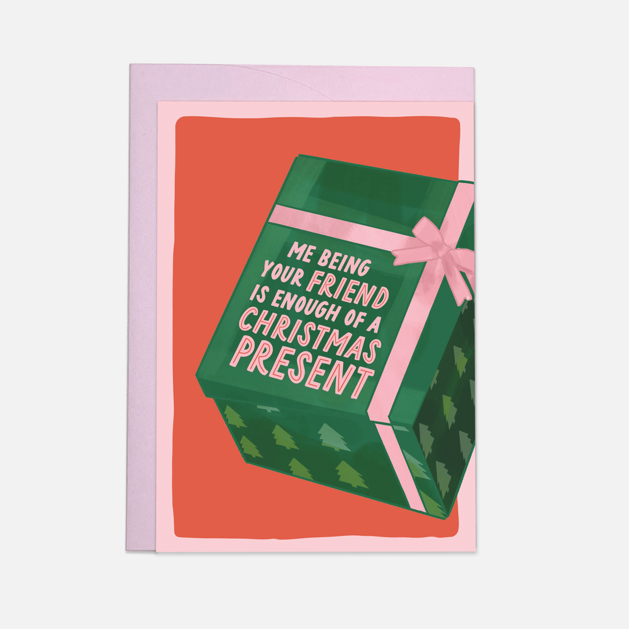 Postikortti Me being your friend is enough of a christmas present I joulukortti - Lempi Lifestyle