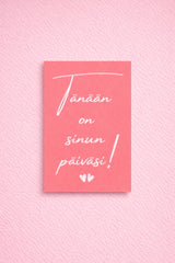 Postikortti - Tänään on sinun päiväsi! - Lempi Lifestyle