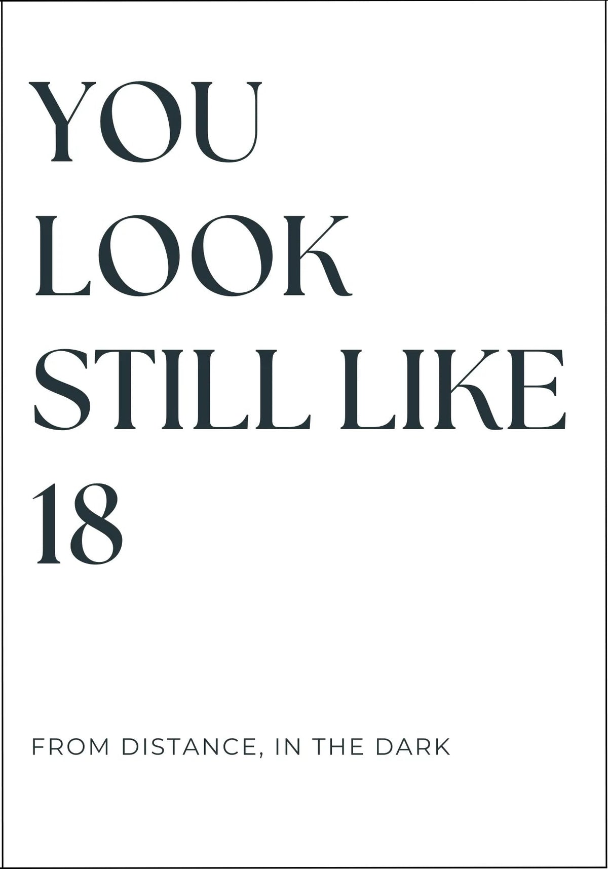 Postikortti - You look still like 18 - Lempi Lifestyle