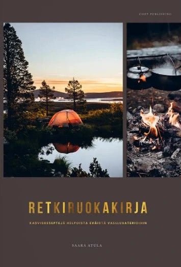 Retkiruokakirja – Kasvisreseptejä helpoista eväistä vaellusaterioihin - Lempi Lifestyle