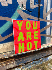 Sisustuslaatta 10x10cm - YOU RE HOT - Lempi Lifestyle