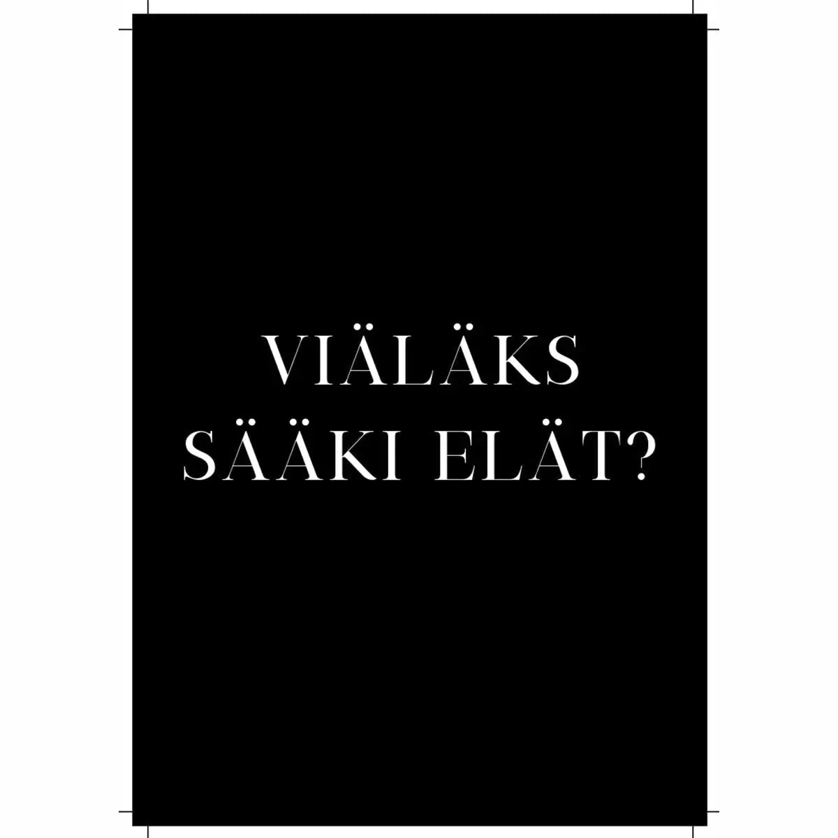 Viäläks Sääki Elät? - Kortti - huumorikortit,