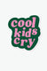 Vinyylitarra - Cool kids cry