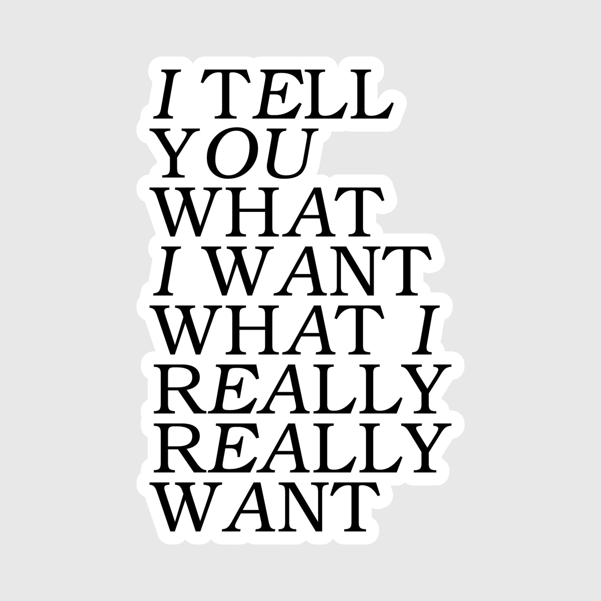 Vinyylitarra - I tell you what I want - Lempi Lifestyle