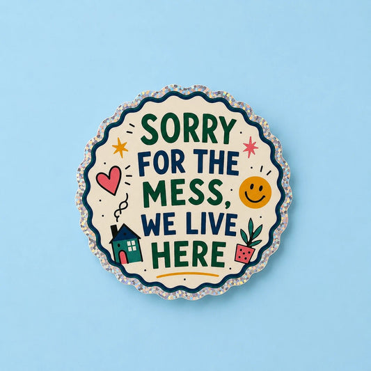 Vinyylitarra - Sorry for the mess, we live here - Lempi Lifestyle