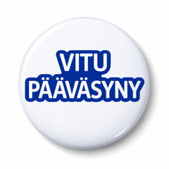 Hauskat pinssit ja rintanapit teksteillä - 25 mm ja 38 mm